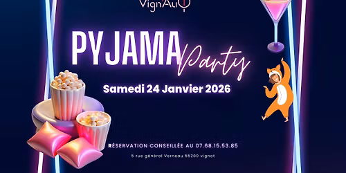 Pyjama Party au Vign'Au T