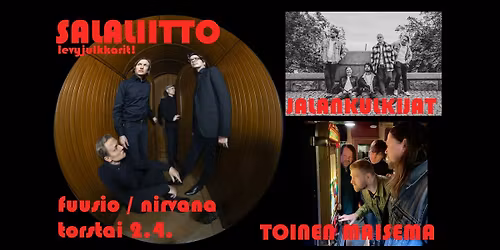 Salaliitto (levyjulkkarit!), Toinen Maisema, Jalankulkijat @ Fuusio \/ Nirvana 2.4.