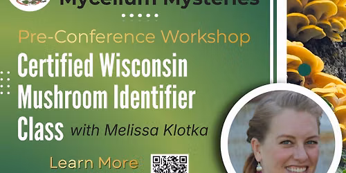 Certified Wisconsin Mushroom Identifier Class with Melissa Klotka
