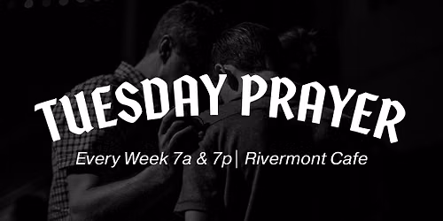 Tuesday Morning Prayer