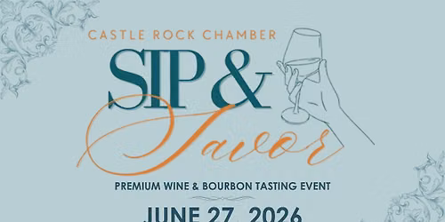 Castle Rock Sip & Savor: Premium Wine & Bourbon Tasting Event (f.k.a. WineFest)