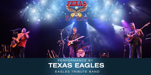 Texas Eagles (Eagles Tribute Band) at Paradigm