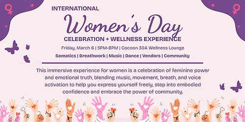International Women's Day Celebration + Somatic Wellness Experience