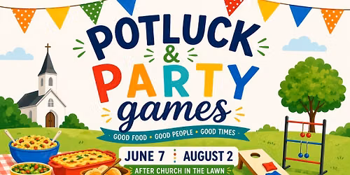 Potluck & Party Games - August 2 | Harbor Life Church
