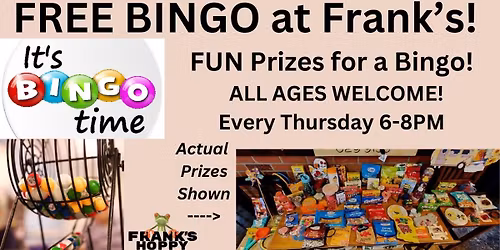 Free BINGO at Frank's!