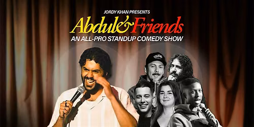 Pro Comedy Show: Abdul & Friends