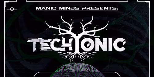 Manic Minds Presents: TechTonic @The Livery