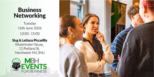 MBH Business Networking @ Slug & Lettuce Piccadilly