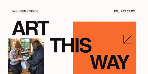Art This Way \u2014> Fall Open Studios