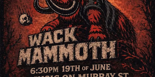 EP Launch - Wack Mammoth
