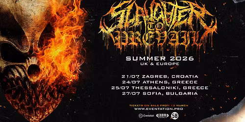 SLAUGHTER TO PREVAIL - 21.07 - ZAGREB, CROATIA