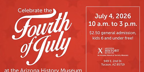 Fourth of July at the Arizona History Museum