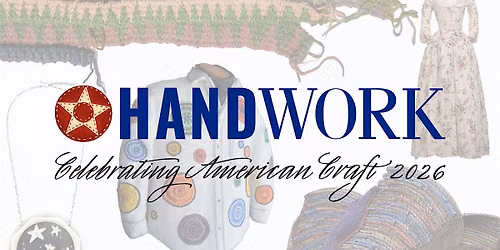 Handwork: Celebrating American Craft 2026 Exhibition