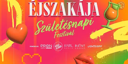 H\u00f3d\u00edt\u00e1s \u00c9jszak\u00e1ja Sz\u00fclet\u00e9snapi FESZTIV\u00c1L\u2022 07.26. \/\/ Pl\u00e1zs, Si\u00f3fok    