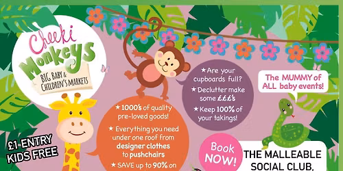 Cheeki Monkeys Big Baby and Children\u2019s Market - The Malleable Social Club NORTON
