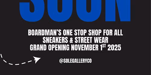 \ud83c\udf89SOLE GALLERY GRAND OPENING \ud83c\udf89