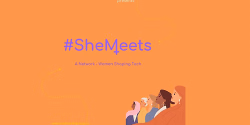 #SheMeets - A Network for Women in Tech Engineering