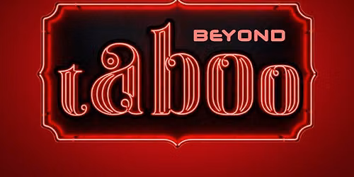 Beyond Taboo