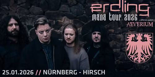 Erdling | "Mana Tour 2026" | N\u00fcrnberg | Special Guest: Aeverium