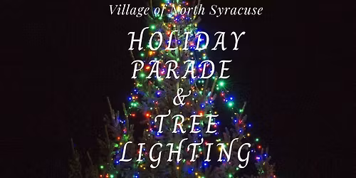 2025 Village of North Syracuse Holiday Parade & Tree Lighting