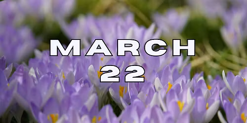 March 22