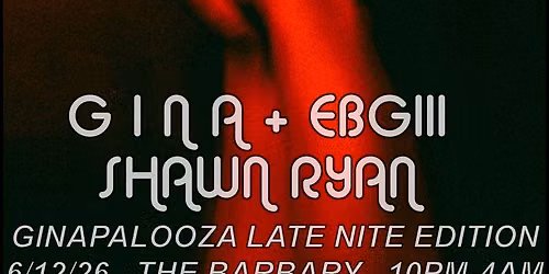 SHADOWPLAY ++GINAPALOOZA LATE NIGHT EDITION++ goth\/darkwave\/industrial