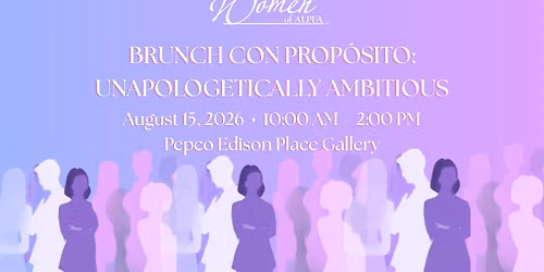 Brunch Con Proposito: Unapologetically Ambitious
