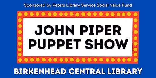 John Piper Puppet Show