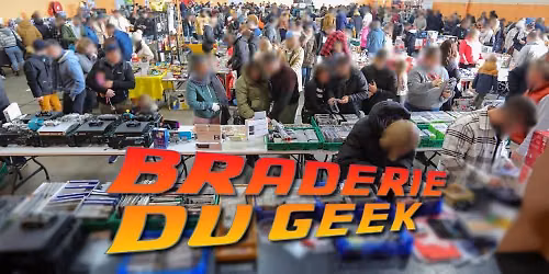 11\u00e8me Braderie du Geek \u00e0 Narrosse