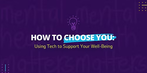 How to Choose You: Using Tech to Support Your Well-Being