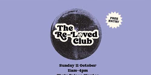 Pre-Loved Fashion Market: The Re-Loved Club Clapton - Sunday 11 Oct 2026