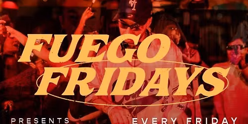 FUEGO FRIDAYS