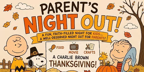 Parent\u2019s Night Out: A Charlie Brown Thanksgiving
