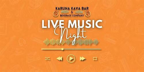 LIVE Music at Karuna Kava Bar Every Saturday