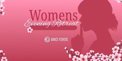Womens Evening Retreat