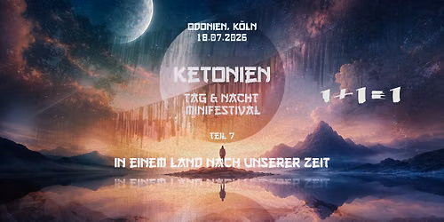 KETONIEN - in einem Land nach unserer Zeit (Teil 7) - TAG & NACHT