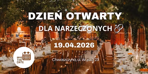 Dzie\u0144 Otwarty dla Narzeczonych w Za\u015bcianku i Panu Tadeuszu.