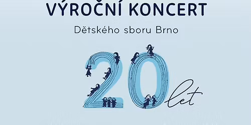 V\u00fdro\u010dn\u00ed koncert D\u011btsk\u00e9ho sboru Brno 