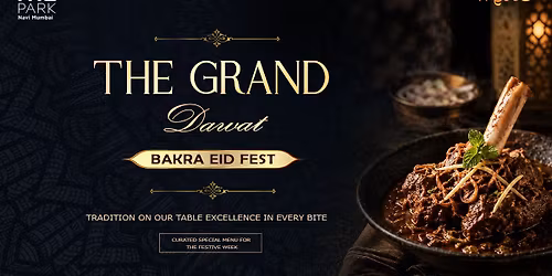 THE GRAND DAWAT \u2013 BAKRA EID FEST