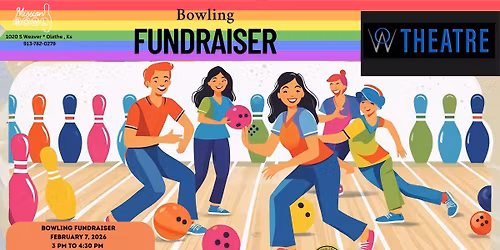 Bowling Fundraiser - Olathe West High School - Theatre Department