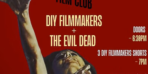 HALLOWEEN SPECIAL - The Evil Dead (1981) + DIY Filmmakers