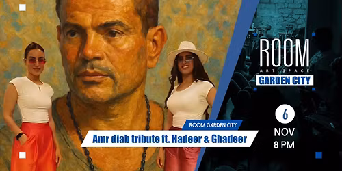 Amr diab tribute ft. Hadeer & Ghadeer  at Room Garden City