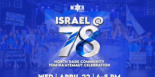 Israel @78: North Dade Community Yom Ha'atzmaut Celebration