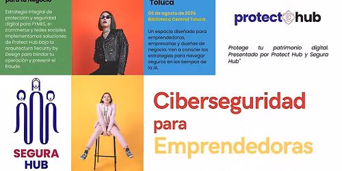Ciberseguridad y estrategias de Protecci\u00f3n para Emprendedorsx y PyMEs