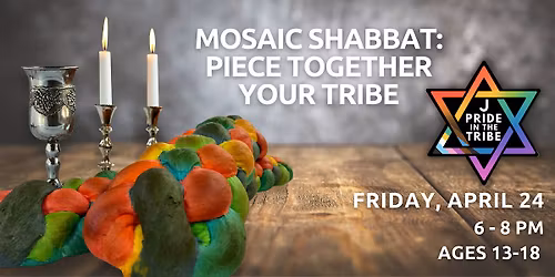 Mosaic Shabbat: Piece Together Your Tribe