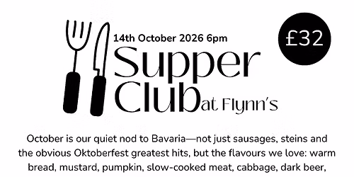 Supper Club at Flynn\u2019s - October 26 (Bavaria)