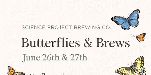 Butterflies & Brews