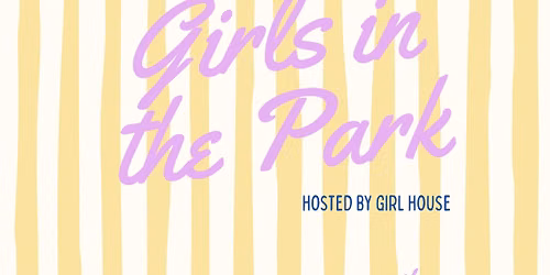 ☀️ GIRLS IN THE PARK ☀️