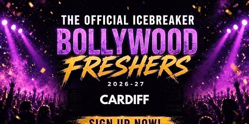 FREE SIGN UP- Cardiff Bollywood Freshers Icebreaker 2026-27 Signup - The Official Waitlist