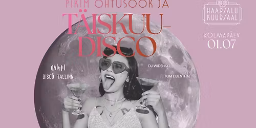 PIKIM \u00d5HTUS\u00d6\u00d6K & T\u00c4ISKUUDISCO 01.07 \/ Haapsalu Kuursaalis